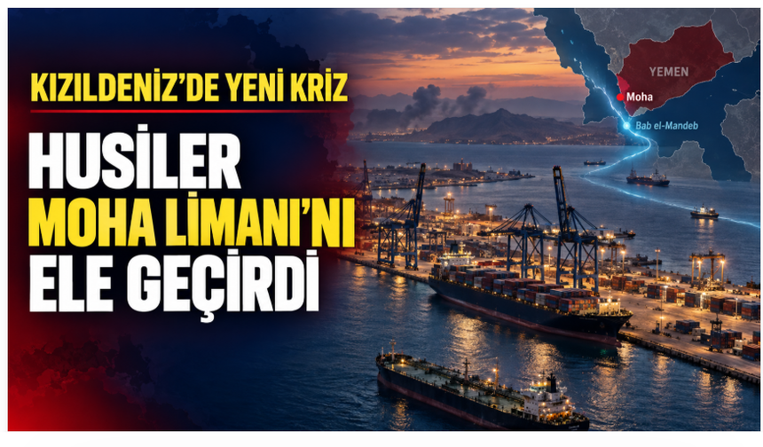 Kızıldeniz’de Yeni Kriz: Husiler Stratejik Moha Limanını Ele Geçirdi