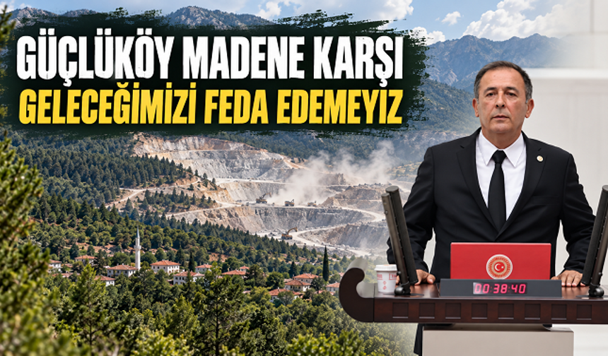 Yeni Partili Mustafa Erdem, Güçlüköy halkından maden ocağına itiraz: “Kapasite artışı değil, tamamen kapatılsın”