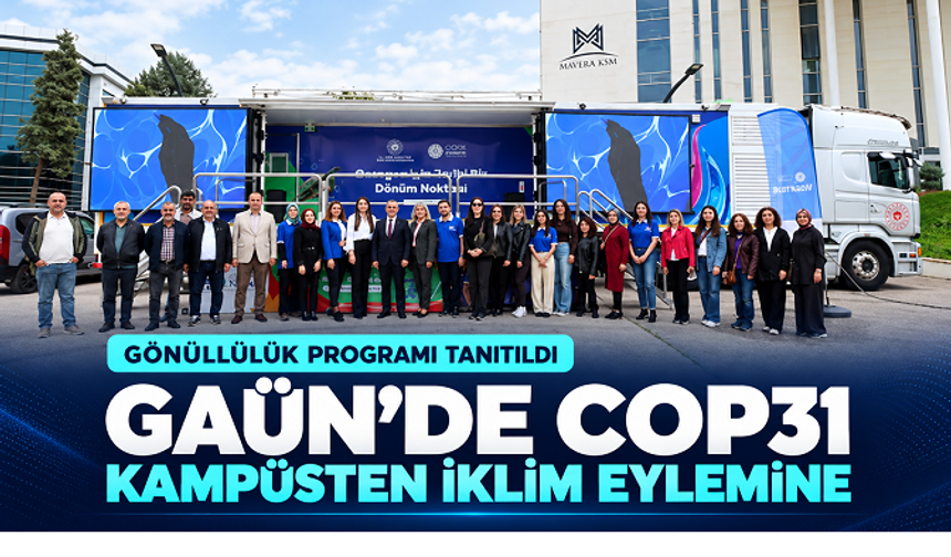 GAÜN’de Kampüsten İklim Eylemine Çağrı: COP31 Gönüllülük Programı Tanıtıldı