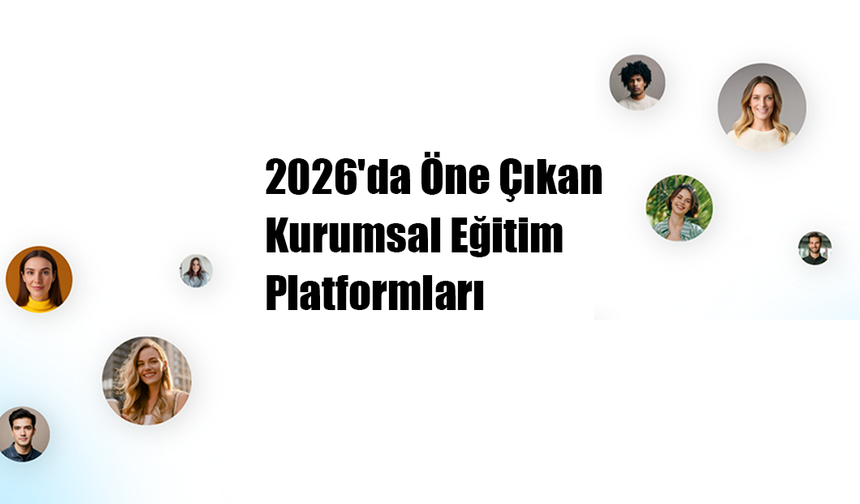 2026'da Öne Çıkan Kurumsal Eğitim Platformları
