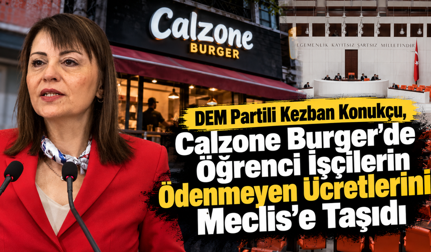 Calzone Burger’de Öğrenci İşçilerin Ödenmeyen Ücretlerini Meclis’e Taşındı