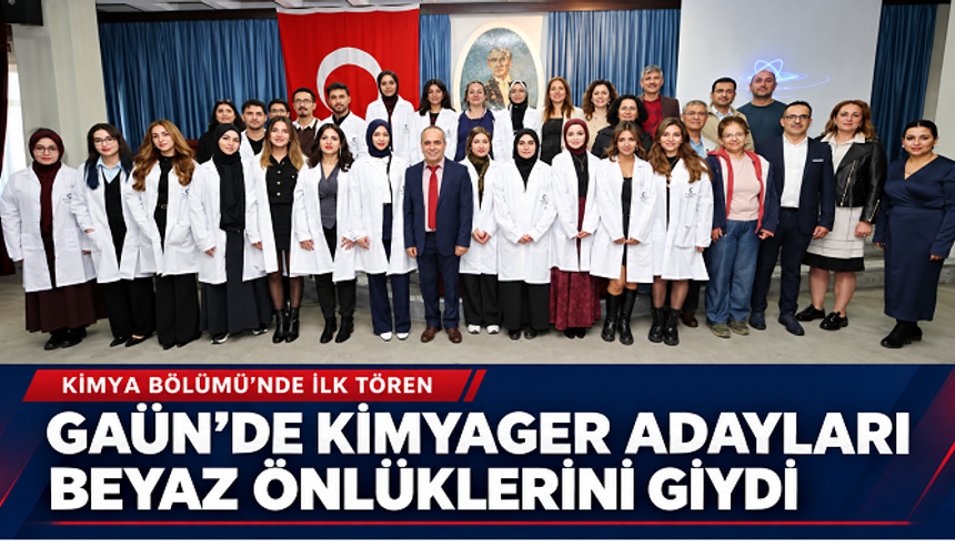 GAÜN’de kimyager adayları beyaz önlüklerini ilk kez törenle giydi