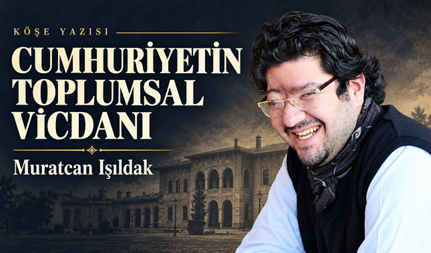 CUMHURİYETİN TOPLUMSAL VİCDANI