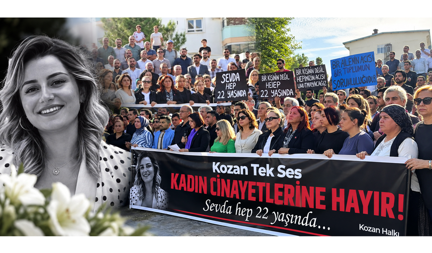 Sevda’nın Hayalleri 22 Yaşında Yarım Kaldı: Kozan’da Kadınlar Adalet İçin Buluştu