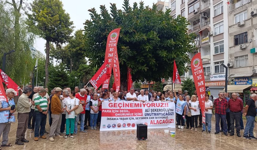 Mersin’de emeklilerden ortak çağrı: İnsanca yaşam ve seyyanen zam istiyoruz