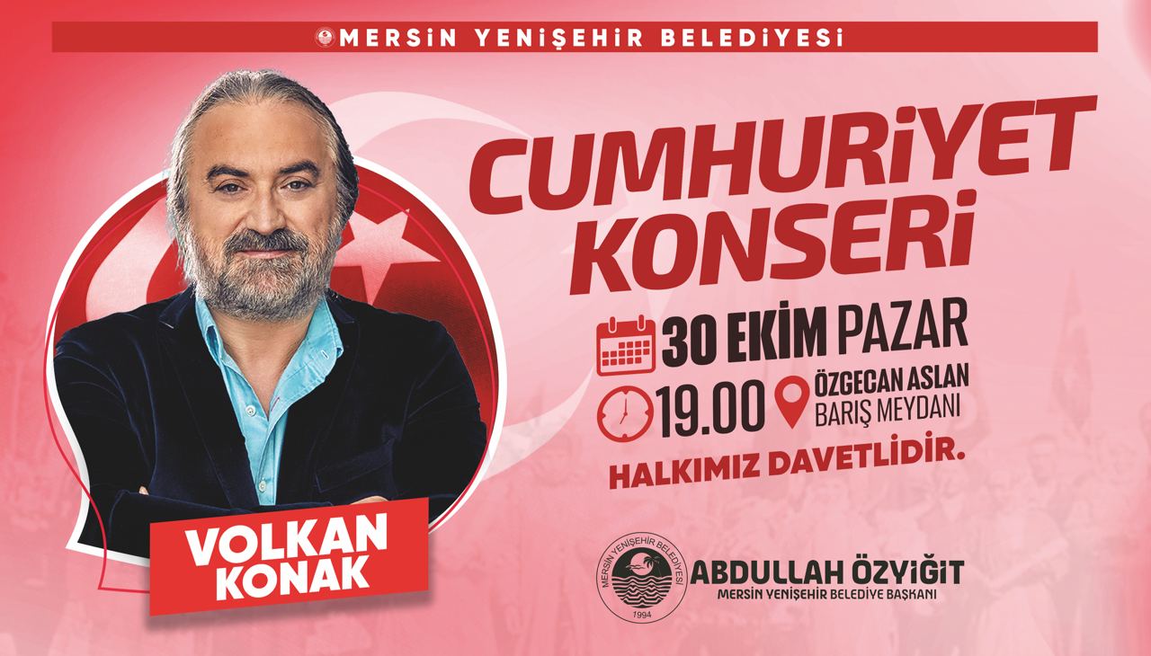 Cumhuriyet’in 99’uncu yılı Yenişehir’de Volkan Konak konseriyle kutlanacak