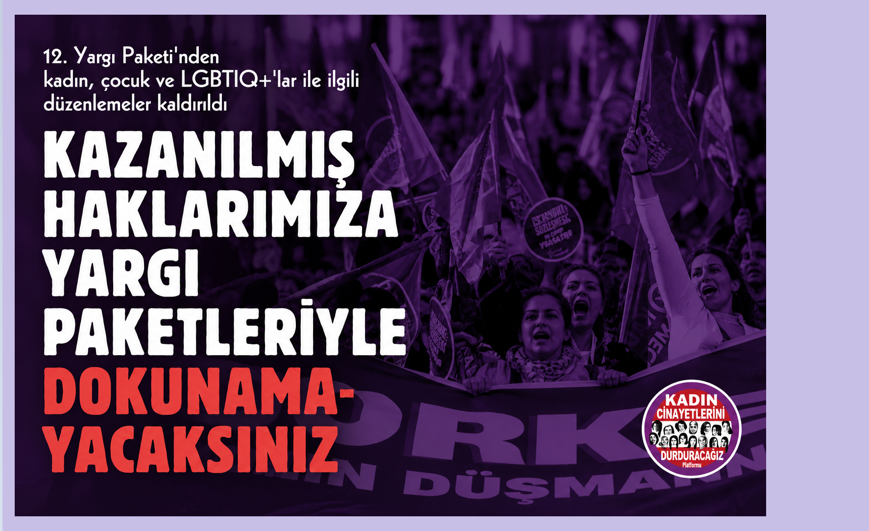 Kadınları ve LGBTİQ+'ları Hedef Alan Düzenlemeler 12. Yargı Paketi'nde Yer Almadı