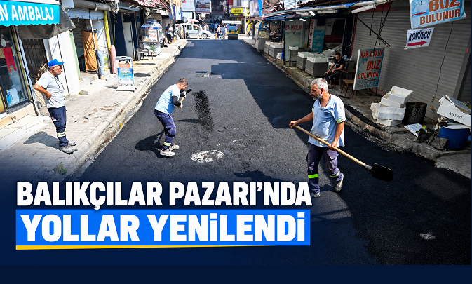 Seyhan Belediyesi Balıkçılar Pazarı’nın yollarını yeniledi