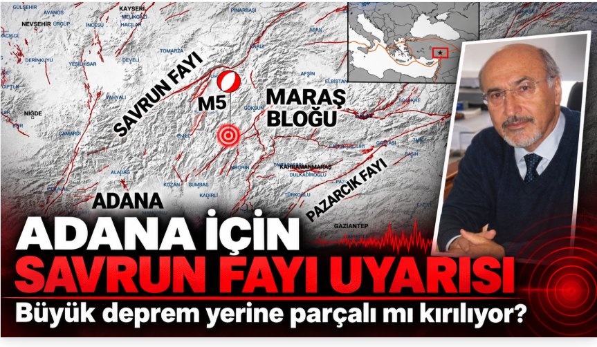 Prof. Dr. Osman Bektaş’tan Adana için Savrun Fayı uyarısı: Büyük deprem yerine parçalı mı kırılıyor?