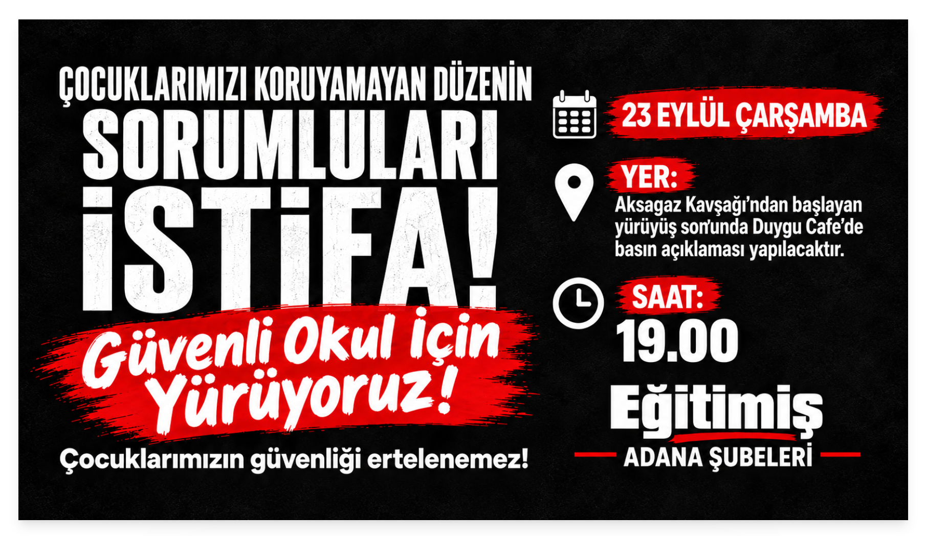 Eğitim-İş Adana Şubelerinden “Güvenli Okul” yürüyüşüne çağrı